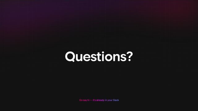 Dark closing slide reading Questions?
